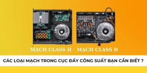 Các Loại Mạch Trong Cục Đẩy
