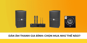 Dàn âm thanh gia đình